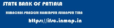 STATE BANK OF PATIALA  HIMACHAL PRADESH HAMIRPUR SUJANPUR TIRA   ifsc code